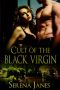 [Black Virgin Trilogy 01] • CultOfTheBlackVirgin